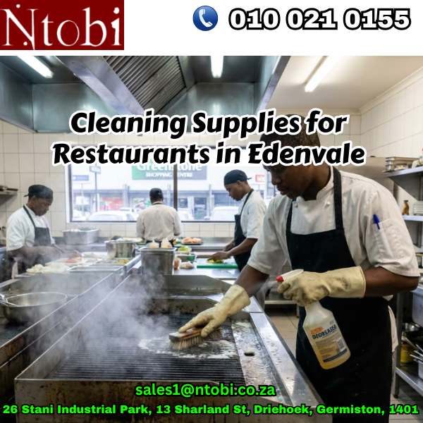 Cleaning Supplies for Restaurants in Edenvale